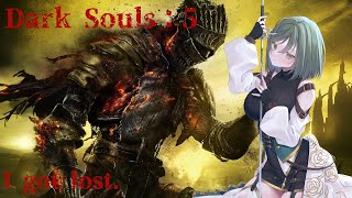 Dark Souls #5 : 裏で道に迷いました