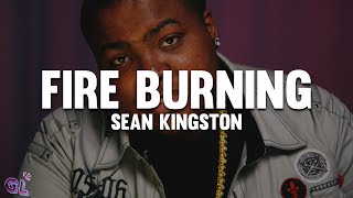 Sean Kingston - Fire Burning (Lyrics)