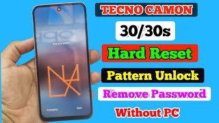 Tecno Camon 30 Unlock Without Pc| Tecno Camon 30s Factory Reset & Remove Pin/Password Lock 2025