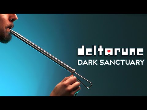 DELTARUNE - Dark Sanctuary