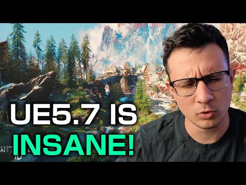 Unreal Engine 5.7 is THE BEST Release so far!