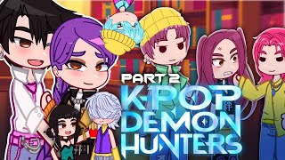 💎 | Huntrix & Saja Boys Reacts To.. 😱😏 | + SHIPS PART 2 | KPop Demon Hunters | Gacha