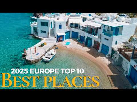 10 Most Surprising and Best Places to Visit in Europe 2025 | Ultimate Travel Guide