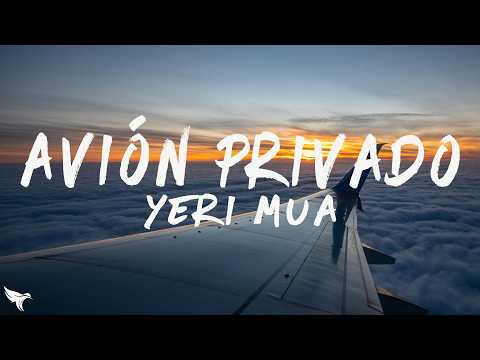 Yeri Mua - Avión Privado (Lyrics) ft. El Malilla