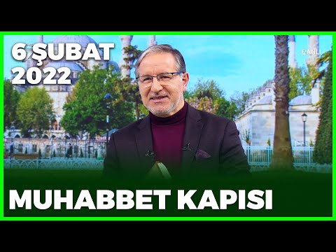 Prof. Dr. Mustafa Karataş ile Muhabbet Kapısı - 6 Şubat 2022