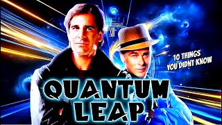 10 Things You Didn't know About Quantum Leap