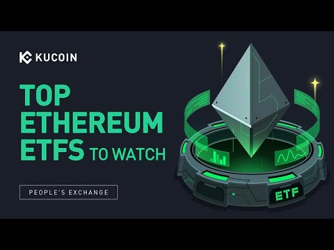 Top Ethereum ETFs To Watch In 2024