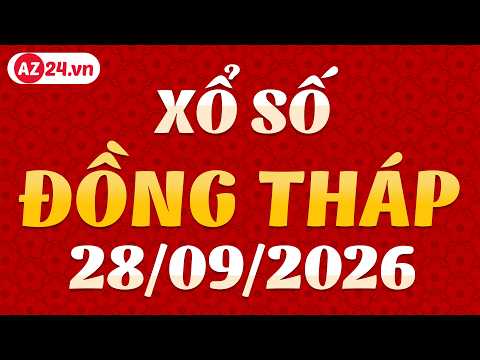 Xổ Số Đồng Tháp ngày 28 tháng 9 - XSDT - SXDT - XSDTHAP - Kết quả xổ số kiến thiết Đồng Tháp