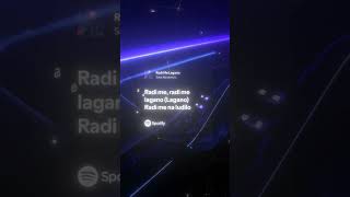 Radi me lagano | Sasa kovacevic #lyrics #speedyp #speedsong #music #edit #song