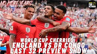 ROUND OF 32! NO MORE YEARS OF HURT ENGLAND VS DR CONGO MATCH PREVIEW