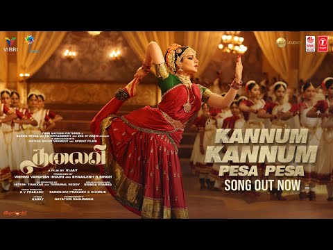 Kannum Kannum Pesa Pesa Video ► THALAIVII - Tamil | Kangana Ranaut,Arvind Swamy | G.V.Prakash Kumar