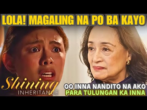 "LOLA MAGALING NA PO! KAYO!Shining Inheritance NOVEMBER 25, 2024 StoryTelling