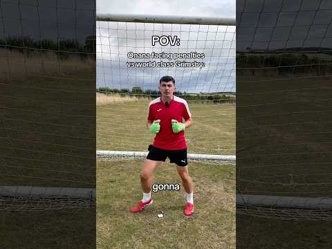 POV: Onana Facing Penalties vs Grimsby