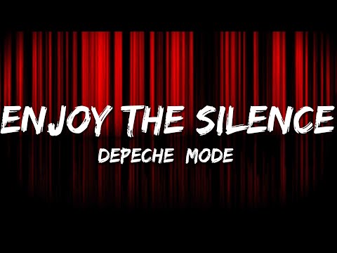 Depeche Mode - Enjoy the Silence (Lyrics)