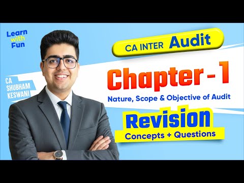 Ch-1 CA Inter Audit Revision | CA Shubham Keswani (AIR 8)