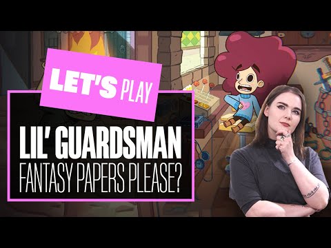 Let's Play LIL' GUARDSMAN! Is This A Fantasy Funny Papers Please?