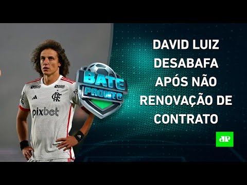 David Luiz DESABAFA após imbróglio com Fla; Cuca é o NOVO TÉCNICO do Galo! | BATE-PRONTO