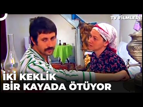 İki Keklik Bir Arada Ötüyor Kanal 7 TV Filmi