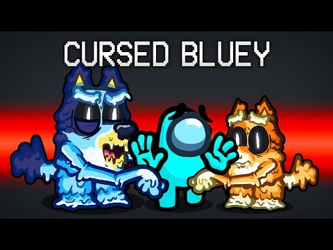 Among Us CURSED Bluey...