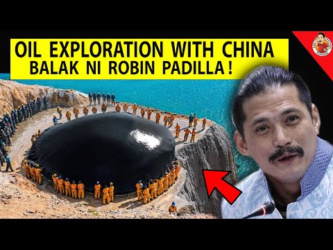 Padilla Gusto  Matuloy  Oil Exploration Kasama  ang China!