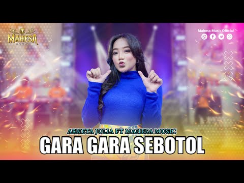 ARNETA JULIA - SEBOTOL ( Gara Gara Sebotol Minuman ) I Mahesa Music