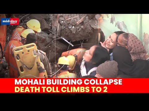 Mohali building collapse: Death toll reaches 2, Rescue operation continues