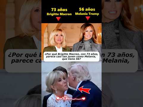 ¿Por qué Brigitte Macron parece tan joven como Melania Trump?#shorts #celebrity #trump #macron