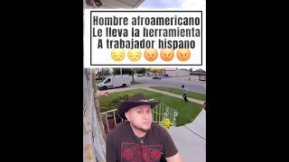 Hombre afroamericano le roba la herramienta a hispano #latino #trabajoenusa #hispanosenusa