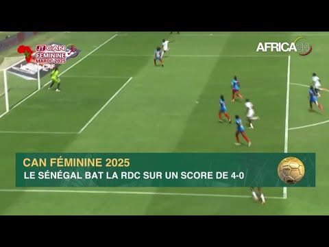 CAN Féminine Maroc 2025 : le Sénégal bat la RDC sur un score de 4-0