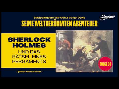 Hörbuch: Sherlock Holmes und das Rätsel eines Pergaments (Seine weltberühmten Abenteuer, Folge 31)