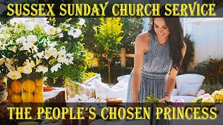 The People's Chosen Princess | #SussexSundayChurchService