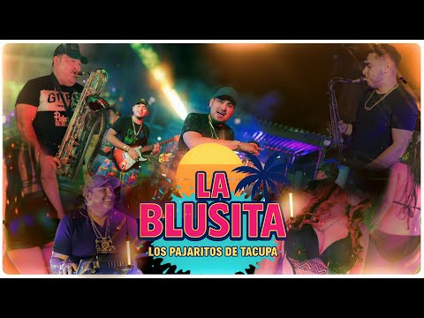La Blusita - Los Pajaritos de Tacupa