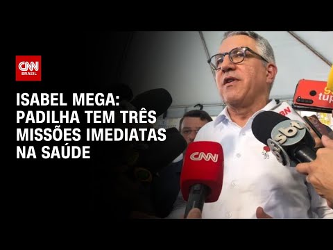 ​Isabel Mega: Padilha tem três missões imediatas na saúde | CNN NOVO DIA