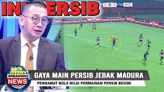 PECAH REKOR!! PENGAMAT BOLA ANGKAT SUARA SOAL GAYA MAIN PERSIB BANDUNG