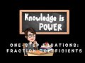 Solving One-Step Equations with Fraction Coefficients