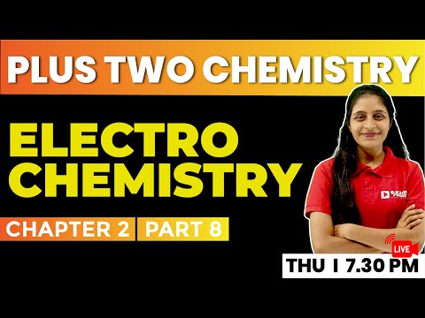 PLUS TWO CHEMISTRY | CHAPTER 2 PART  8 | ELECTROCHEMISTRY | EXAM WINNER