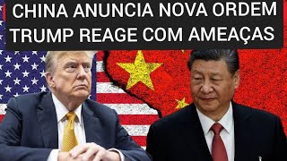 CHINA ACABA DE ANUNCIAR UMA NOVA ORDEM MUNDIAL E TRUMP REAGE!