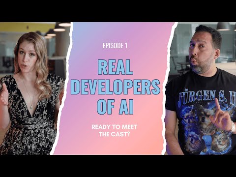 Microsoft - Real Developers of AI - Episode 1