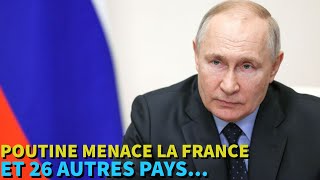 POUTINE MENACE LA FRANCE AINSI QUE LES 26 PAYS QUI VOULAIENT S’ENGAGER À CÔTÉ DE L’UKRAINE..