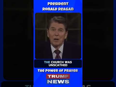 Reagan On The Power Of Prayer