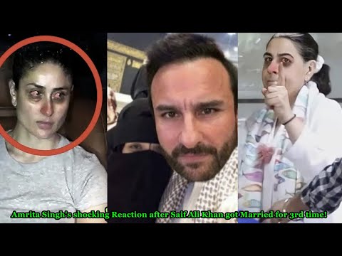 Saif Ali Khan's wife Amrita Singh's shocking Reaction after Saif Ali Khan to Marry again on 3rd time