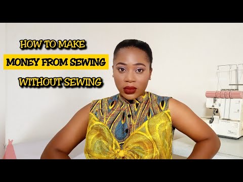 7 easy ways to make MONEY from sewing WITHOUT sewing right now!