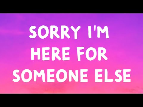 Benson Boone - Sorry I'm Here For Someone Else (Lyrics)