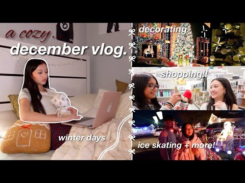 A COZY DECEMBER VLOG⛸️|| christmas shopping, decorating, ice skating + more!