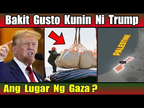 ITO  PALA  DAHILAN BAKIT  GUSTO MAKUHA NI  TRUMP  ANG GAZA!