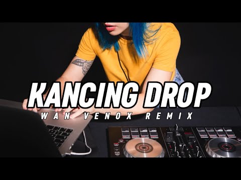 SENTAK!!! DJ KANCING DROP (WAN VENOX REMIX) BASSGANGGA🔱