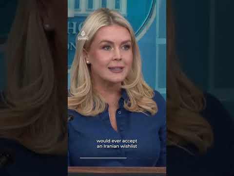 White House says Iran’s 10-point peace plan ‘thrown in the garbage’