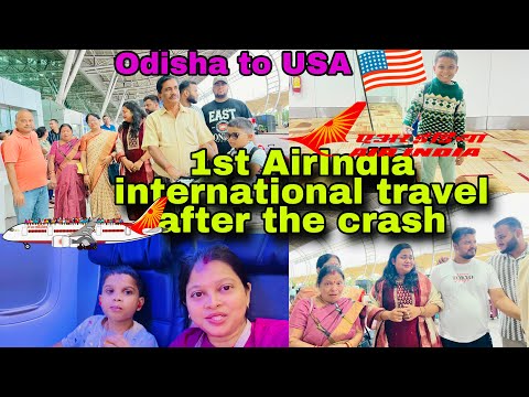 Bye Bye India😭1st International journey from Odisha to USA in AirIndia after the ahmedabad incident🤞