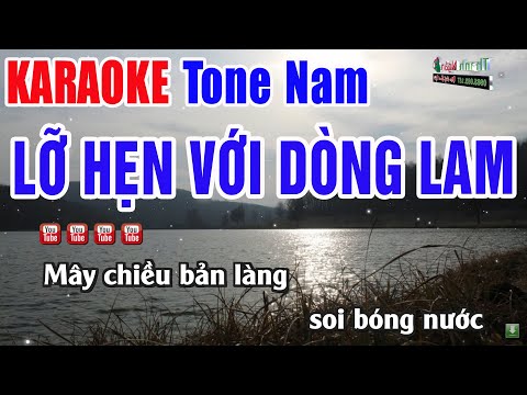 Lỡ Hẹn Với Dòng Lam Karaoke Giọng Nam – Nhạc Sống Thanh Ngân