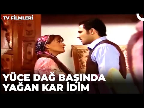 Yüce Dağ Başında Yağan Kar İdim - Kanal 7 TV Filmi